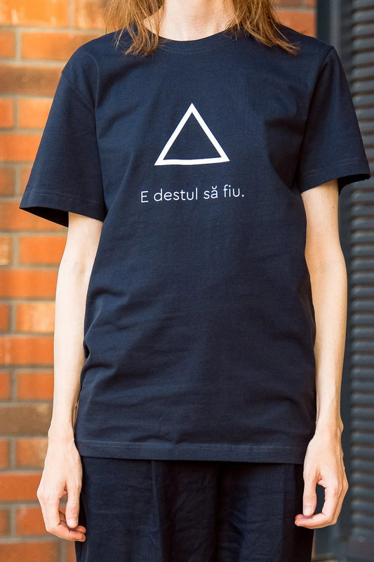 E destul să fiu - tricou S din bumbac 100% - colecția FIRESC Tricou unisex - slow fashion România