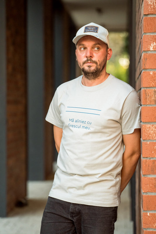 Mă aliniez cu firescul meu - tricou S din bumbac 100% - colecția FIRESC Tricou unisex - slow fashion România