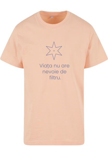 Viața nu are nevoie de filtru - tricou S din bumbac 100% - colecția FIRESC Tricou unisex - slow fashion România